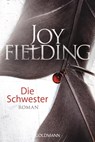 Die Schwester - Joy Fielding - 9783442477272