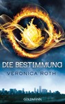 Die Bestimmung - Veronica Roth - 9783442479443