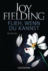 Flieh, wenn du kannst - Joy Fielding - 9783442487141