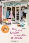 Der kleine Laden der unerfüllten Wünsche - GRIFFIN,  Ella - 9783442490080