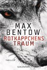 Rotkäppchens Traum - Max Bentow - 9783442491285