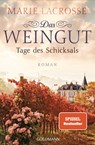 Das Weingut. Tage des Schicksals - Marie Lacrosse - 9783442491391