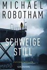 Schweige still - Michael Robotham - 9783442491452