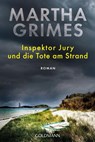 Inspektor Jury und die Tote am Strand - Martha Grimes - 9783442491599
