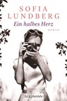 Ein halbes Herz - Sofia Lundberg - 9783442491933