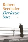 Der letzte Satz - SEETHALER,  Robert - 9783442493104