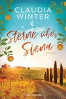 Sterne über Siena - Claudia Winter - 9783442493463