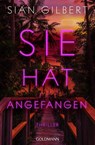 Sie hat angefangen - Sian Gilbert - 9783442494569