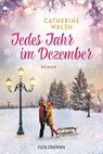 Jedes Jahr im Dezember - Catherine Walsh - 9783442494613