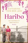 Haribo - So schmeckt das Glück - Katharina von der Lane - 9783442494651