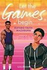 Let the Games Begin - Rufaro Faith Mazarura - 9783442495795