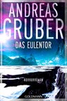 Das Eulentor - Andreas Gruber - 9783442496990