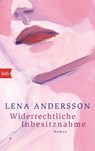 Widerrechtliche Inbesitznahme - Lena Andersson - 9783442714551