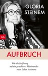 Aufbruch - Gloria Steinem - 9783442716029