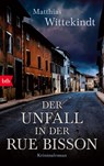 Der Unfall in der Rue Bisson - Matthias Wittekindt - 9783442716210