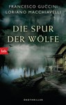 Die Spur der Wölfe - Francesco Guccini ; Loriano Macchiavelli - 9783442717736