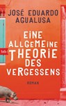 Eine allgemeine Theorie des Vergessens - José Eduardo Agualusa - 9783442717972