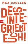 Desintegriert euch! - Max Czollek - 9783442719143