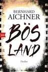 Bösland - Bernhard Aichner - 9783442719211