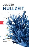 Nullzeit - Juli Zeh - 9783442745692