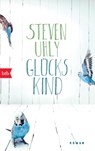 Glückskind - Steven Uhly - 9783442746125