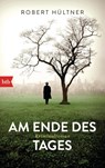Am Ende des Tages - Robert Hültner - 9783442748471