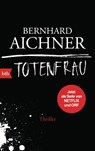 Totenfrau - Bernhard Aichner - 9783442749263