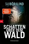 Schatten über dem Wald - Cilla Börjlind ; Rolf Börjlind - 9783442762941