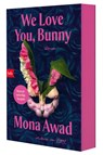 We love you, Bunny - Mona Awad - 9783442763443