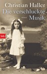 Die verschluckte Musik - HALLER,  Christian - 9783442770335