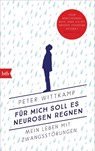 Für mich soll es Neurosen regnen - Peter Wittkamp - 9783442771028