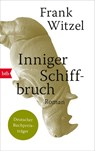 Inniger Schiffbruch - Frank Witzel - 9783442771356