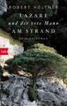 Lazare und der tote Mann am Strand (Kommissar Lazare, Band 1) - Robert Hültner - 9783442772247