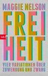Freiheit - Maggie Nelson - 9783442773534