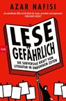 Lese gefährlich - Azar Nafisi - 9783442773916