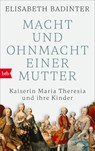 Macht und Ohnmacht einer Mutter - Elisabeth Badinter - 9783442774616