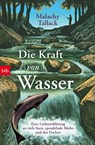 Die Kraft von Wasser - Malachy Tallack - 9783442774807