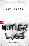 Mutterlüge - Bev Thomas - 9783442774838