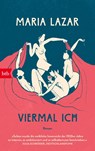 Viermal ICH - Maria Lazar - 9783442774920