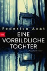 Eine vorbildliche Tochter - Federico Axat - 9783442775200