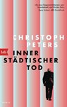 Innerstädtischer Tod - Christoph Peters - 9783442776252