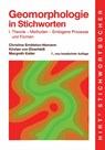 Geomorphologie in Stichworten I - Christine Embleton-Hamann ; Kirsten von Elverfeldt ; Margreth Keiler - 9783443031213