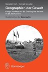 Geographien der Gewalt - Benedikt Korf ; Conrad Schetter - 9783443071523