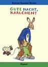 Gute Nacht, Karlchen! - Rotraut Susanne Berner - 9783446200371