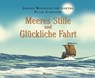 Meeres Stille und Glückliche Fahrt - Johann Wolfgang Goethe ; Peter Schössow - 9783446204331