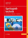 Spritzgiesstechnik 2.A. - K. Stitz - 9783446229211