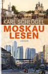 Moskau lesen - Karl Schlögel - 9783446236554