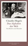 Das Alphabet der Welt - Claudio Magris - 9783446237599