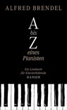 A bis Z eines Pianisten - Alfred Brendel - 9783446239975