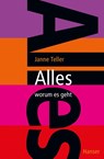 Alles - worum es geht - Janne Teller - 9783446243170